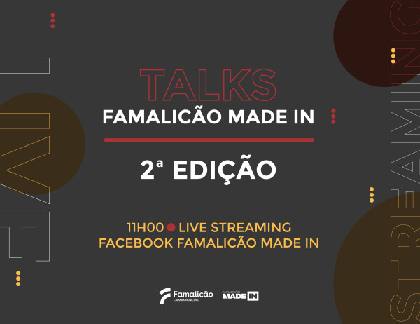Famalicão Made IN Talks com segunda edição