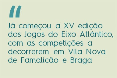 Maia leva 121 atletas aos XV Jogos do Eixo Atlântico